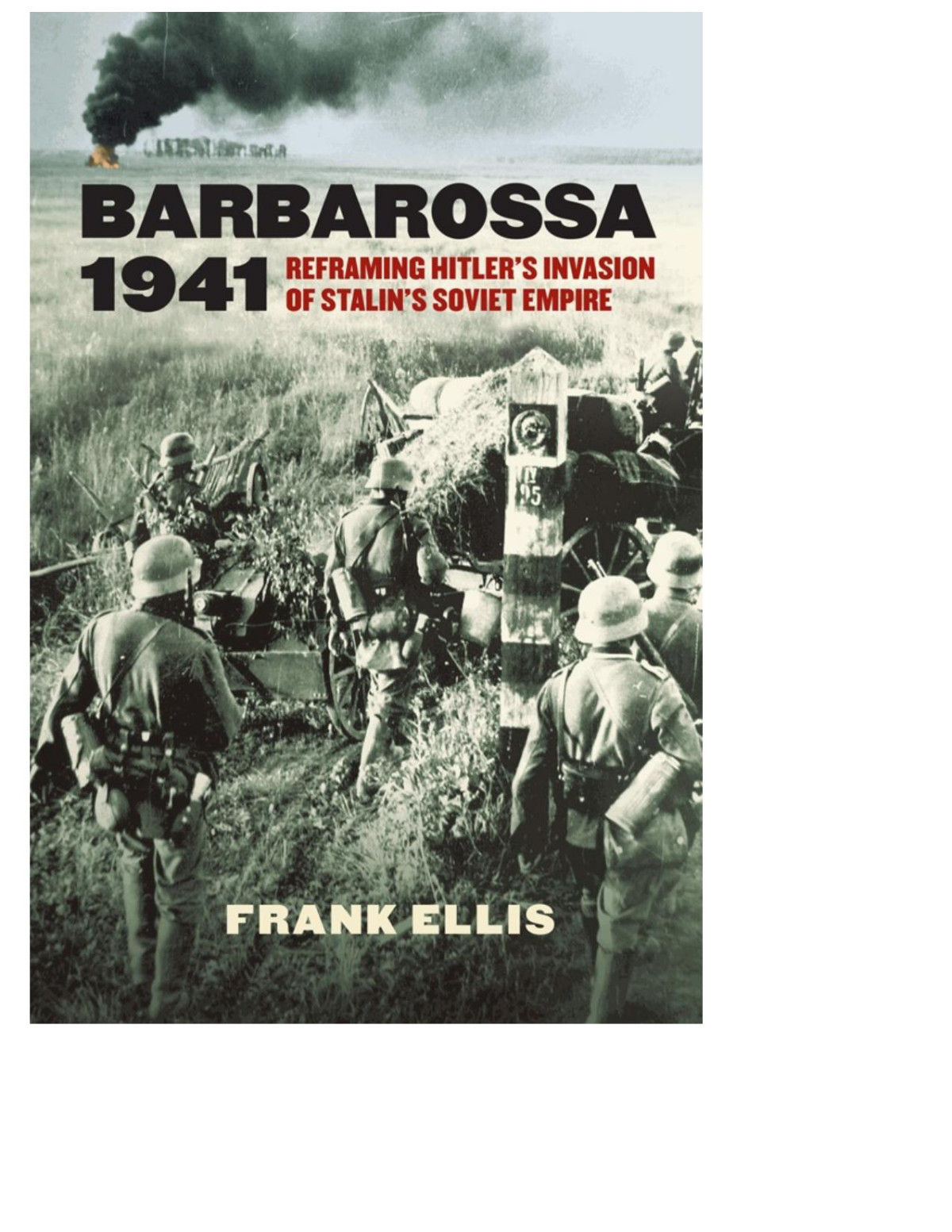 Barbarossa 1941 Frank Ellis