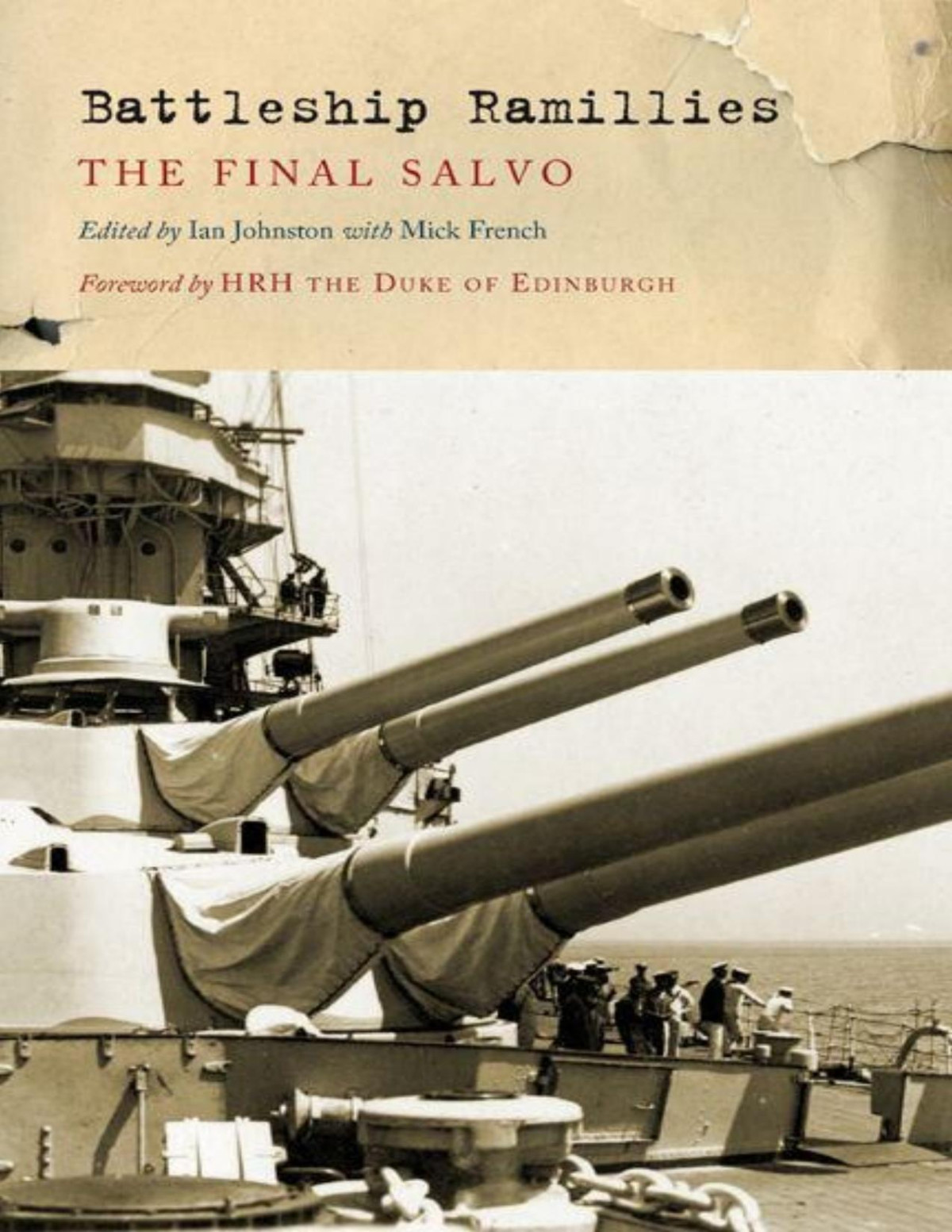 Battleship Ramillies A Final Salvo Mick French Ian Johnston