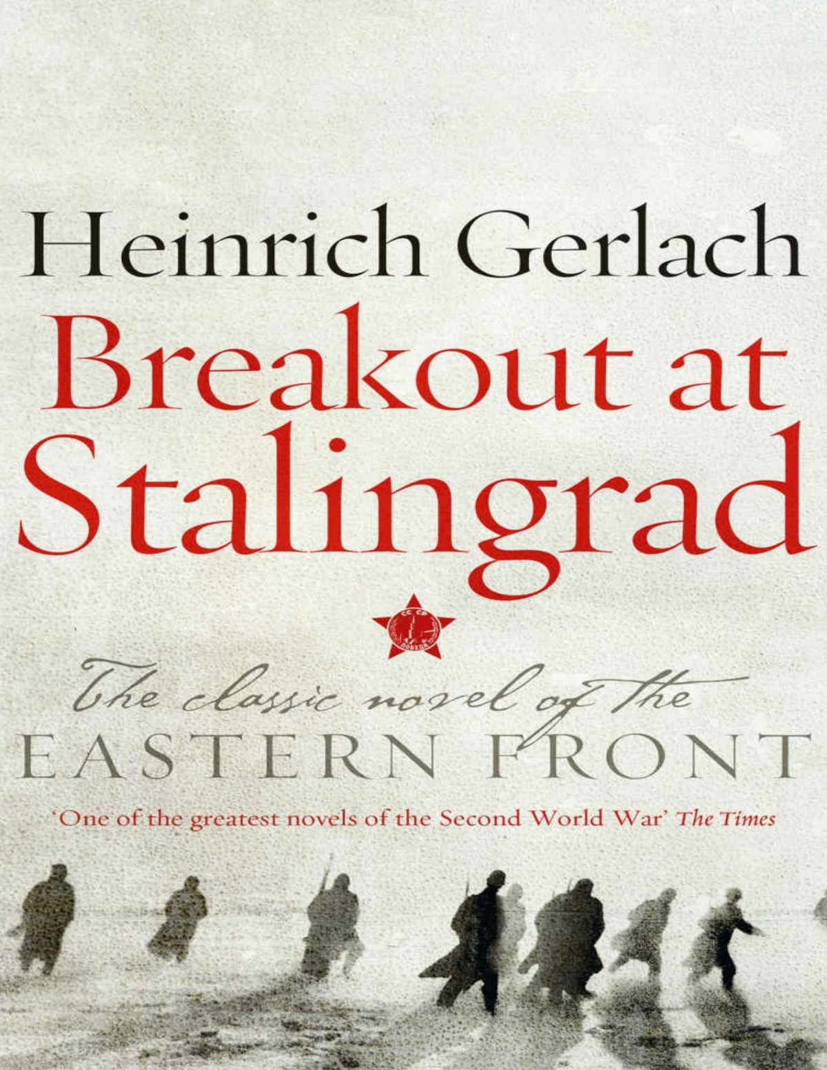 Breakout At Stalingrad Heinrich Gerlach
