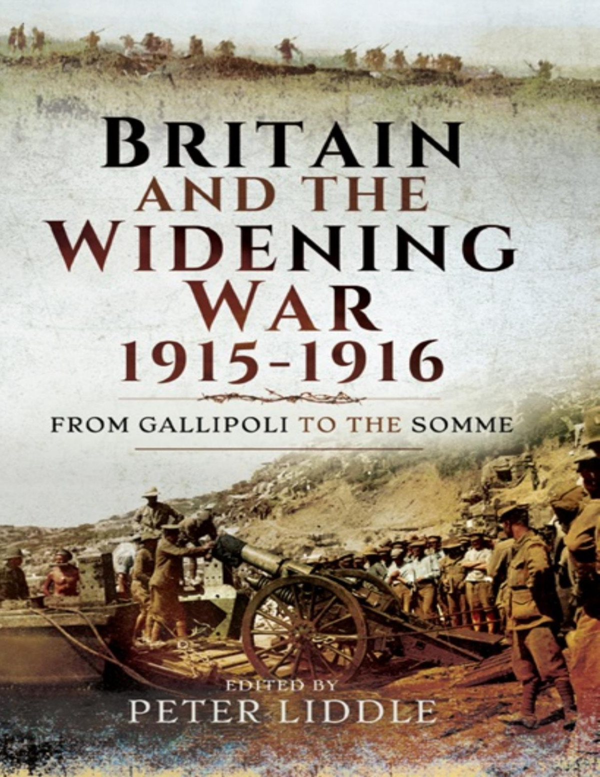 Britain And A Widening War 19151916 Unknown