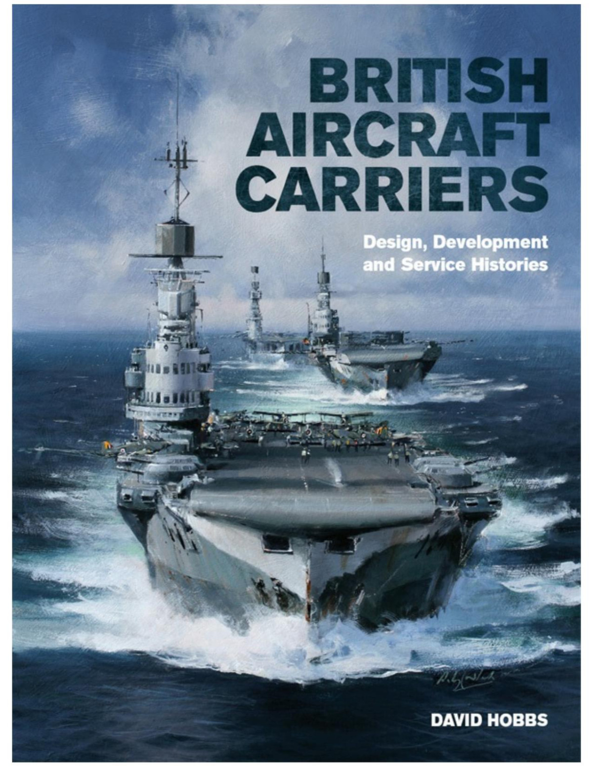 British Aircraft Carriers David Hobbs