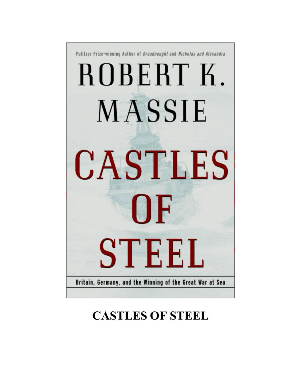 Castles Of Steel Robert K Massie