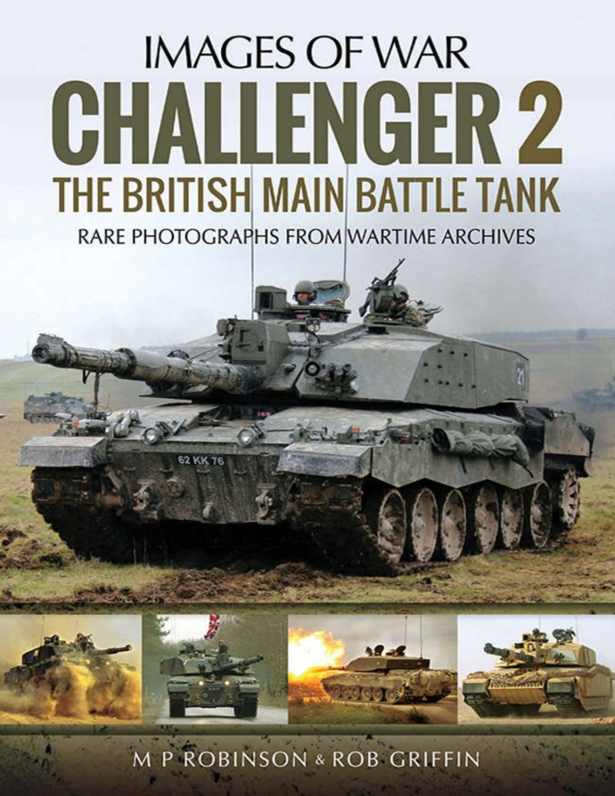Challenger 2 The British Main Battle Tank Images Of War M P Robinson