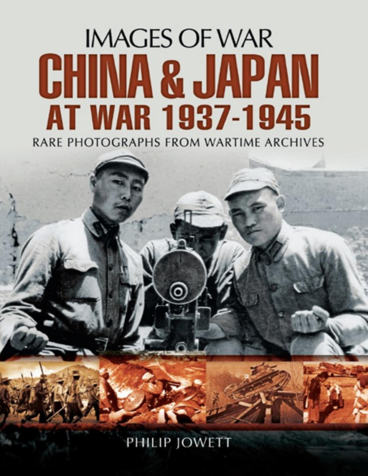 China And Japan At War 19371945 Philip Jowett