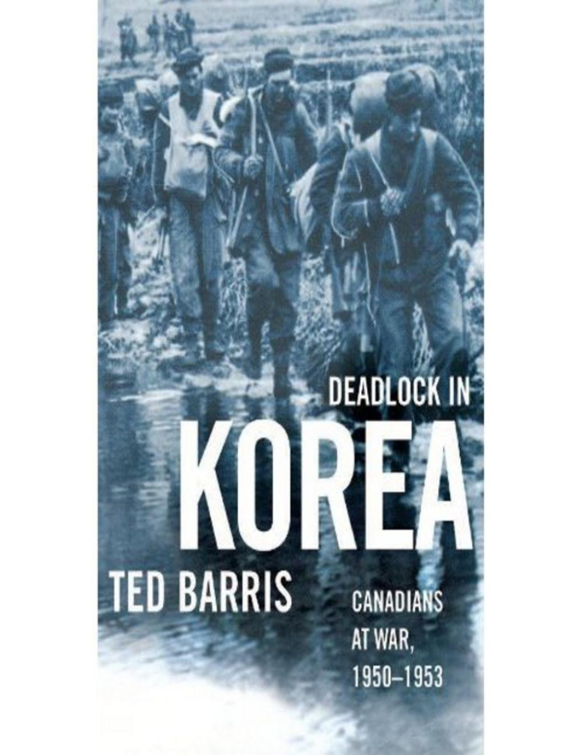 Deadlock In Korea Ted Barris