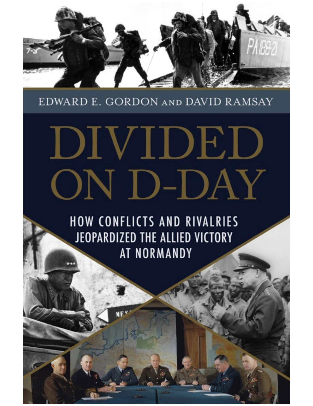 Divided On Dday 1st Edition Edward E Gordon And David Ramsay