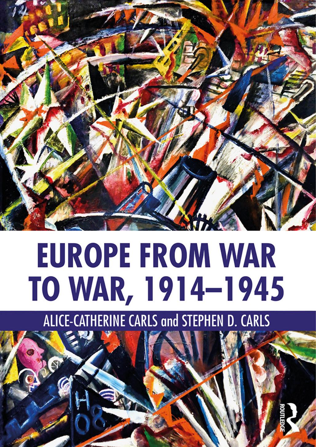 Europe From War To War 19141945 Carls Alicecatherine Carls