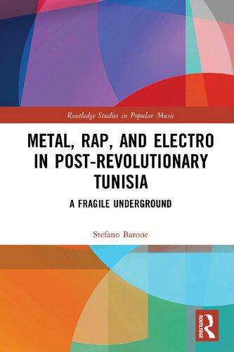 Metal Rap And Electro In Postrevolutionary Tunisia A Fragile Underground Stefano Barone