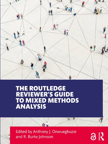 The Routledge Reviewers Guide To Mixed Methods Analysis Anthony J Onwuegbuzie