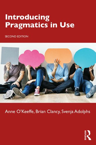 Introducing Pragmatics In Use 2nd Edition Anne Okeeffe Brian Clancy