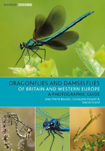 Dragonflies And Damselflies Of Britain And Western Europe A Photographic Guide Jeanpierre Boudot