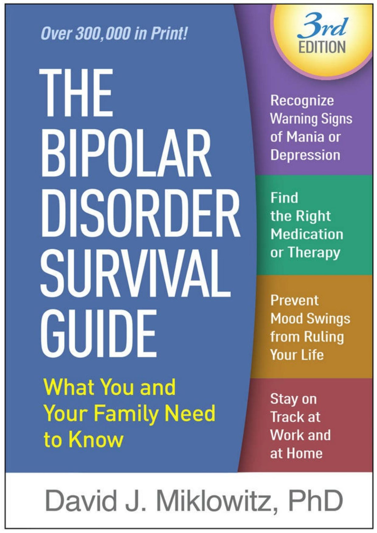 The Bipolar Disorder Survival Guide Third Edition David J Miklowitz