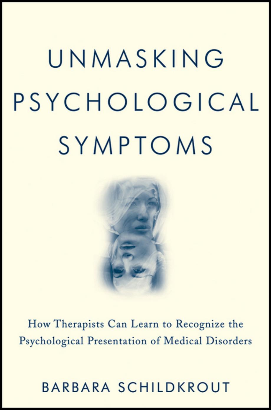 Unmasking Psychological Symptoms Schildkrout Barbara