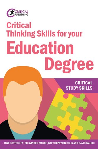 Critical Thinking Skills For Your Education Degree 1st Edition Jane Bottomley
