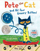 Pete The Cat And His Four Groovy Buttons Illustrated James Dean