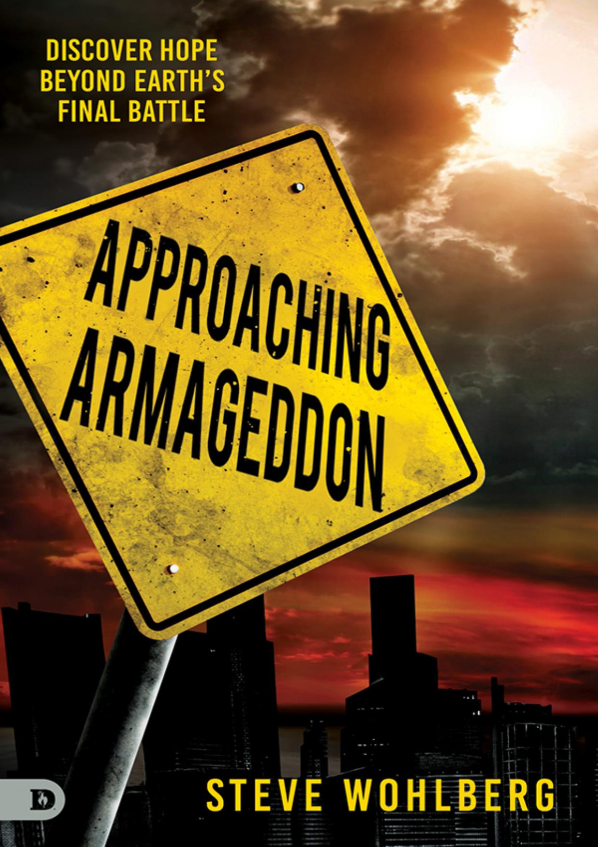 Approaching Armageddon Steve Wohlberg