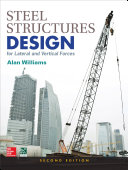 Steel Structures Design For Lateral And Vertical Forces Second Edition 2nd Edition Williams