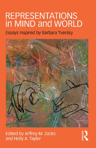Representations In Mind And World Essays Inspired By Barbara Tversky 1st Edition Jeffrey M Zacks Editor