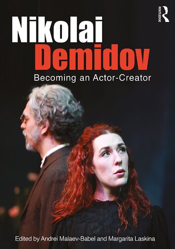 Nikolai Demidov Becoming An Actorcreator Andrei Malaevbabel