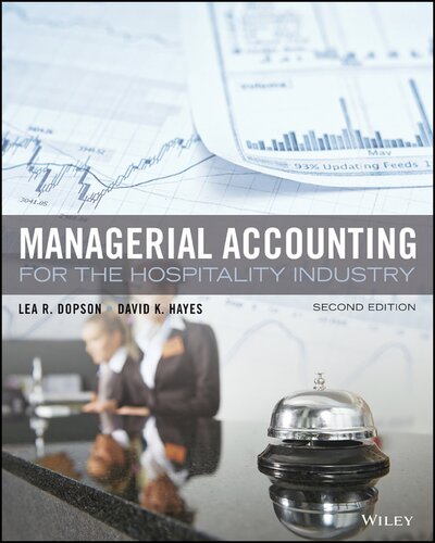 Managerial Accounting For The Hospitality Industry 2nd Edition 2nd Edition Lea R Dopson