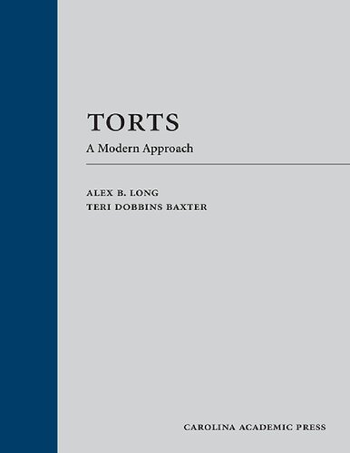 Torts A Modern Approach Alex B Long Teri Dobbins Baxter