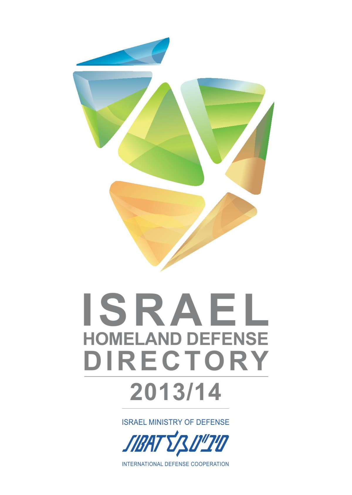Israel Homeland Defense Directory 201314 2nd Edition Sibat
