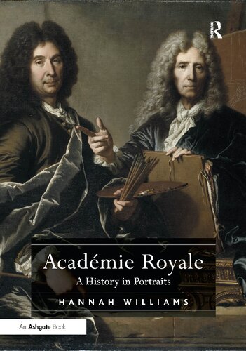 Acadmie Royale A History In Portraits Hannah Williams