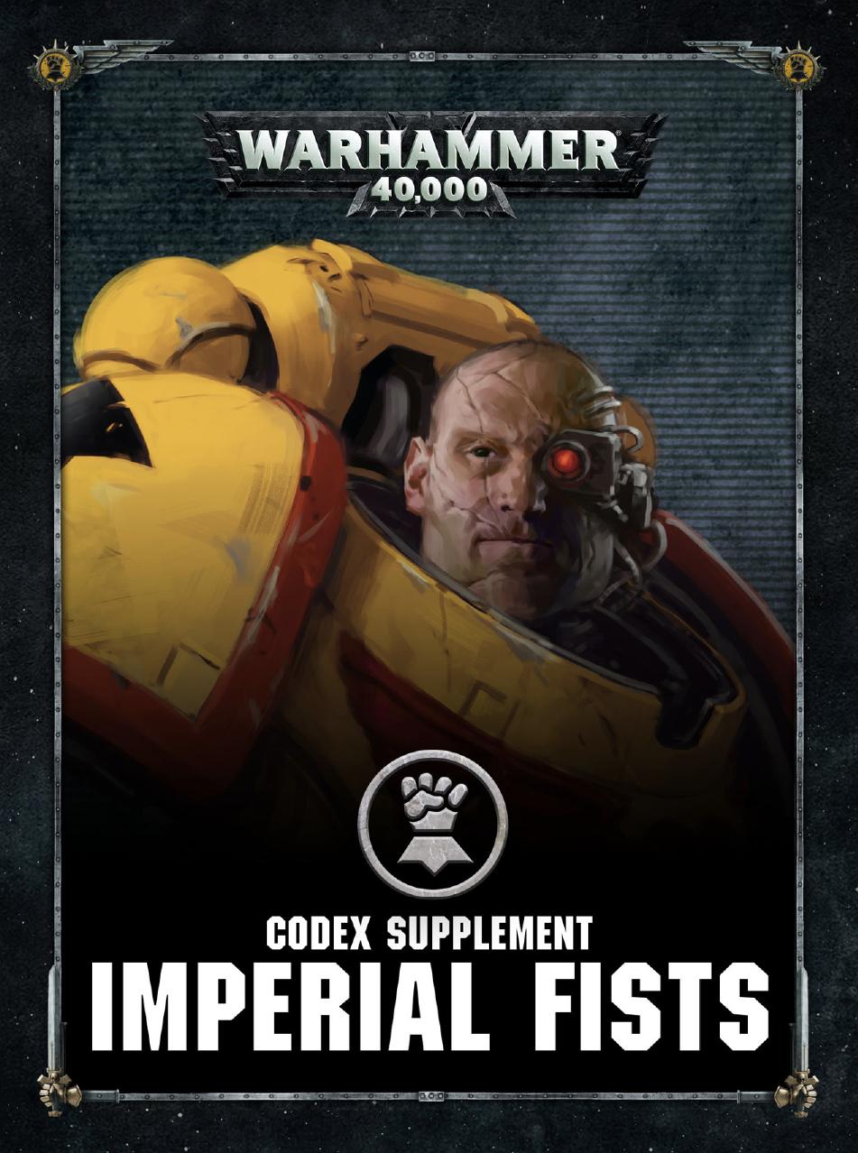 Warhammer 40000 Codex Supplement Imperial Fists 8th Edition Games Workshop Ltd