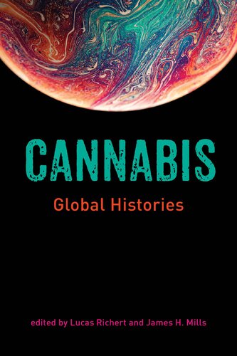 Cannabis Global Histories Lucas Richert And James H Mills