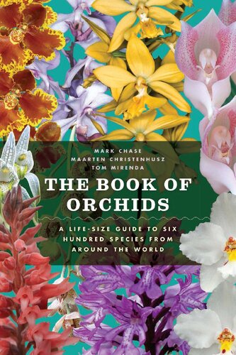 The Book Of Orchids A Lifesize Guide To Six Hundred Species From Around The World Illustrated Mark W Chase