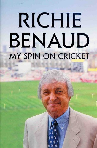 My Spin On Cricket 1st Edition Richie Benaud
