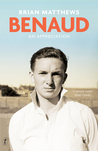 Benaud An Appreciation Brian Matthews