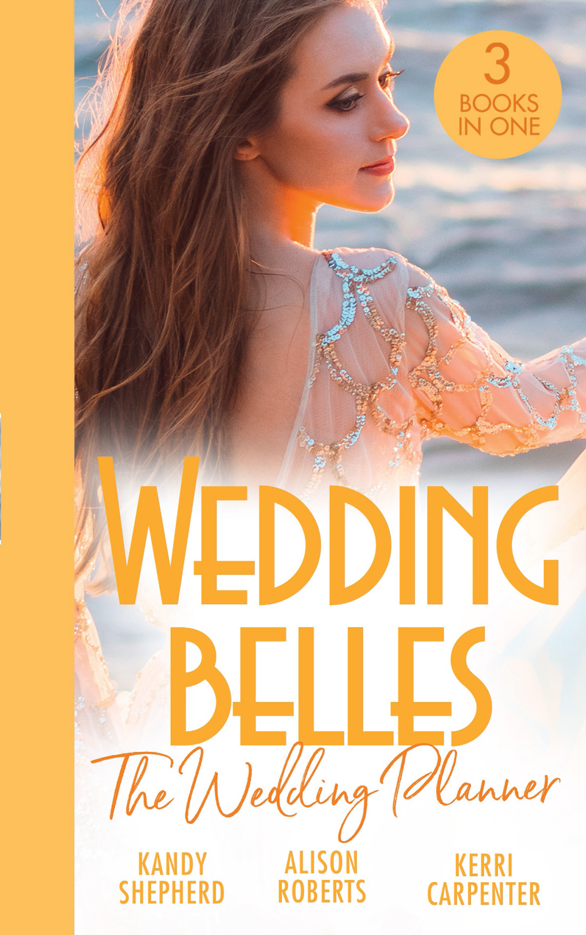 Wedding Belles The Wedding Planner Anthology Kandy Shepherd Alison Roberts Kerri Carpenter