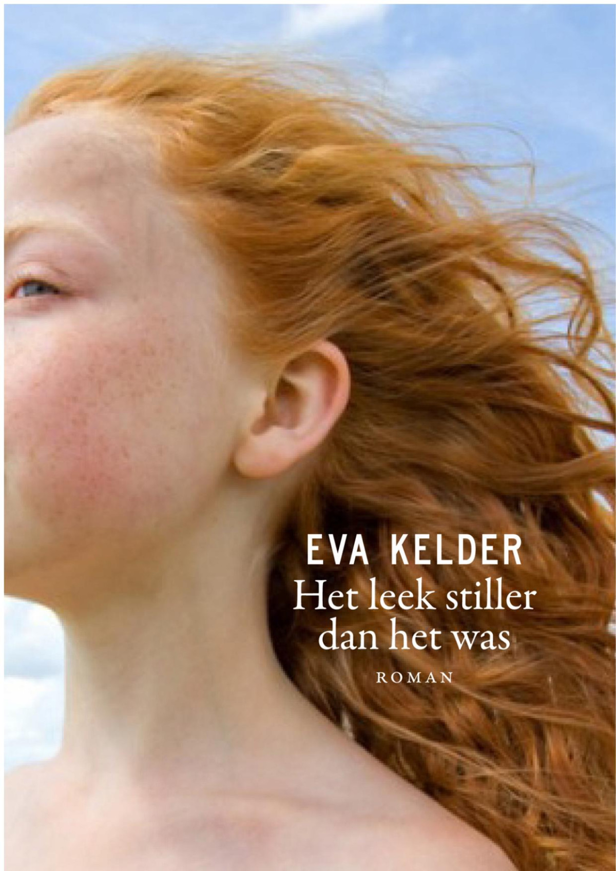Het Leek Stiller Dan Het Was Eva Kelder