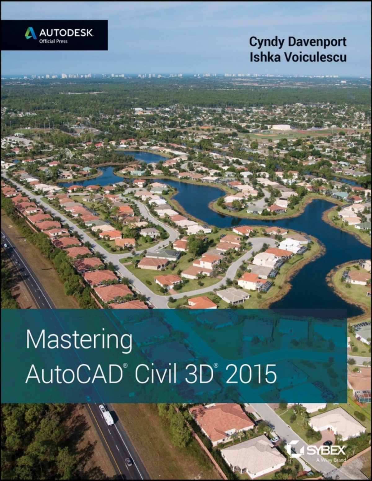 Mastering Autocad Civil 3d 2015 Cyndy Davenport Ishka Voiculescu