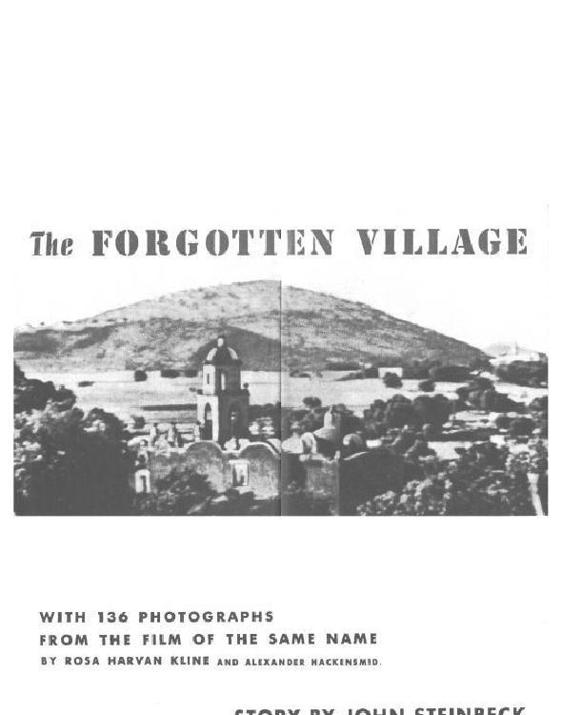 The Forgotten Village John Steinbeck Rosa Harvan Kline Alexander Hackensmid