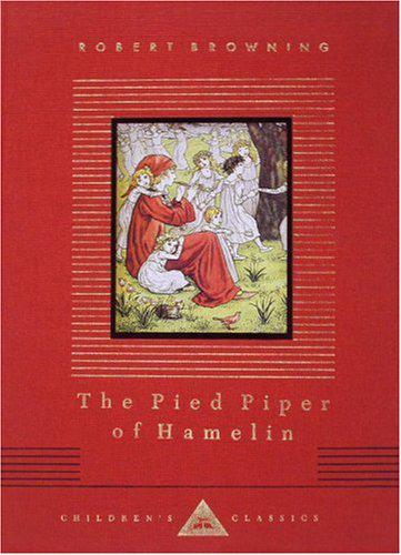 The Pied Piper Of Hamlin Robert Browning