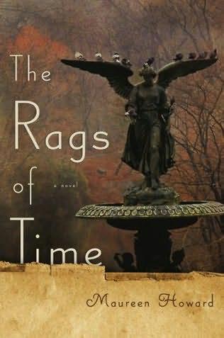 The Rags Of Time Maureen Howard