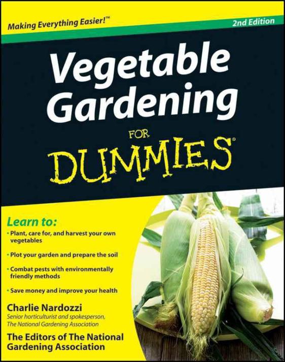 Vegetable Gardening For Dummies Charlie Nardozzi