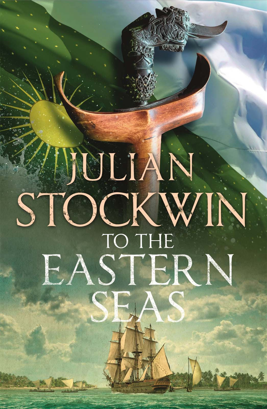 To The Eastern Seas Julian Stockwin