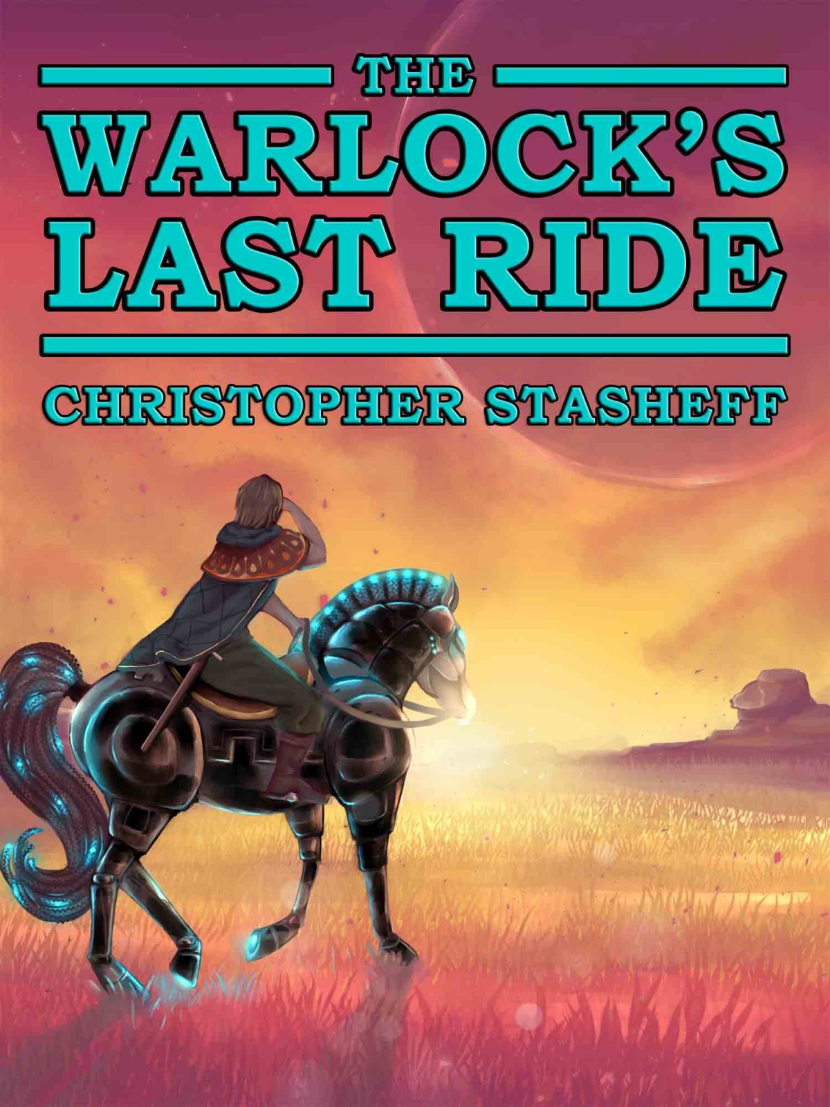 The Warlocks Last Ride Christopher Stasheff