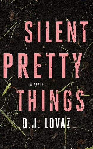 Silent Pretty Things O J Lovaz