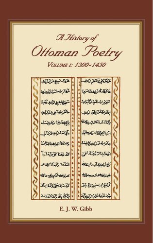 A History Of Ottoman Poetry Volume I 13001450 Revised Ed E J W Gibb