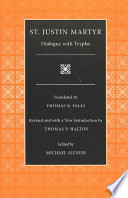 Dialogue With Trypho Selections From The Fathers Of The Church Volume 3 Revised Saint Justin Martyr