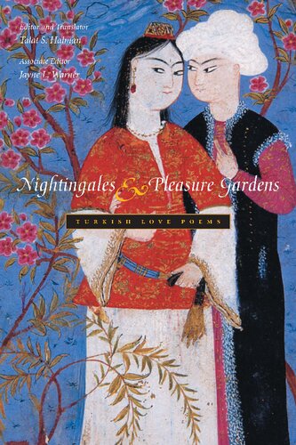 Nightingales And Pleasure Gardens Turkish Love Poems Talat Halman