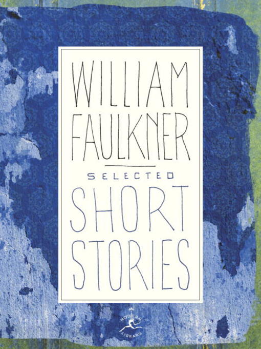 Selected Short Stories William Faulkner