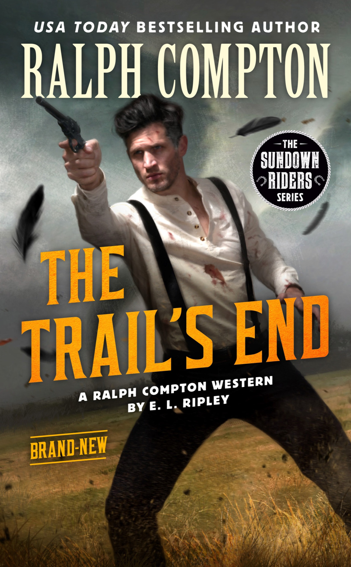 The Sundown Riders The Trails End Ralph Compton E L Ripley