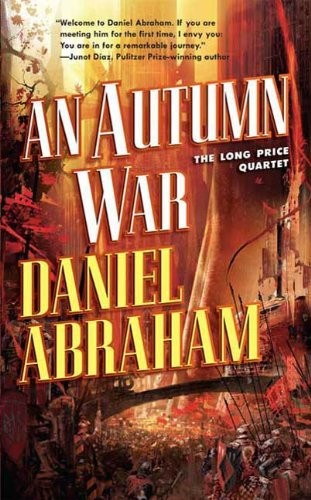 An Autumn War Daniel Abraham