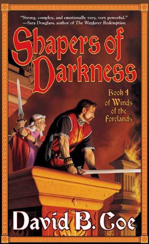 Shapers Of Darkness David B Coe
