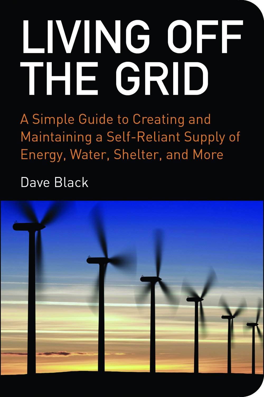 Living Off The Grid David Black